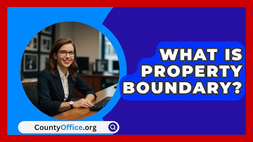 What Is Property Boundary? - CountyOffice.org