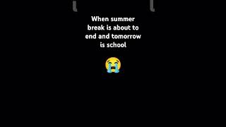 when summer break ends