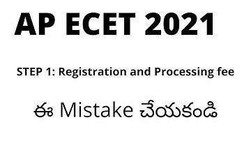 Step1 : Registration and Processing fee Possible mistake to avoid |APECET2021 WEB COUNSELLING