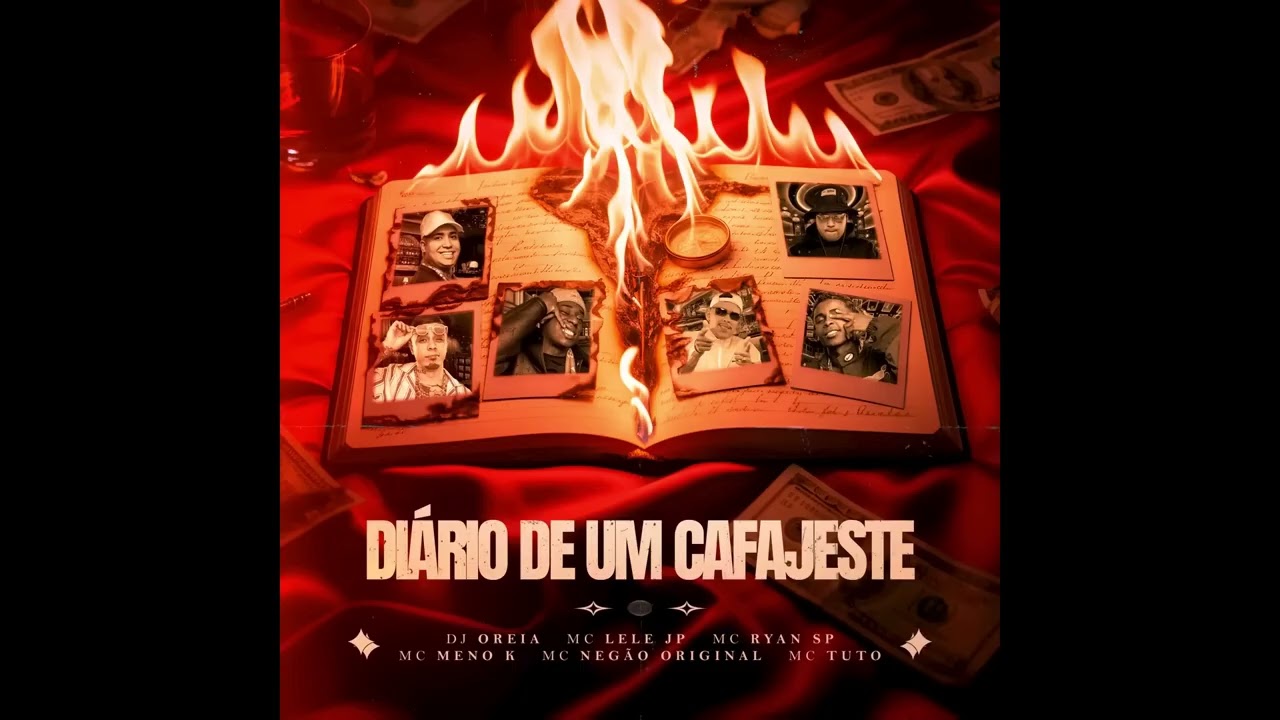 DIÁRIO DE UM CAFAJESTE - MC's Lele JP, Ryan SP, Meno K,Negão Original, Tuto (DJ Oreia)