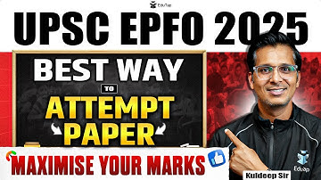 UPSC EPFO 2025 Attempt Tips to Maximize Your Score