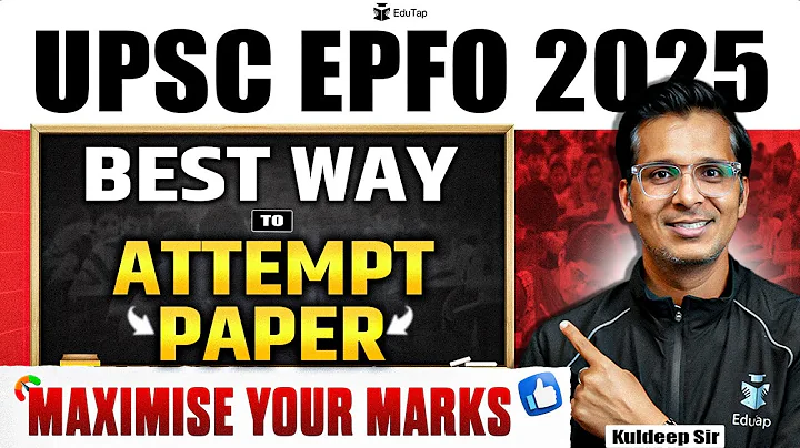 UPSC EPFO 2025 Attempt Tips to Maximize Your Score