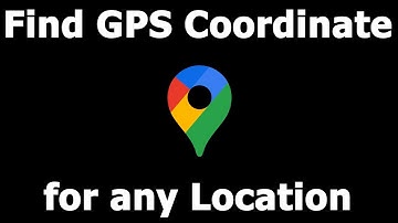 Find GPS Coordinate for any Location