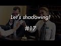 シャドーイング100本ノック！ #17 [中級] -Shadowing lesson-