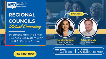 Strengthening the Small Business Ecosystem with the U.S. Census Bureau | AEO Webinar