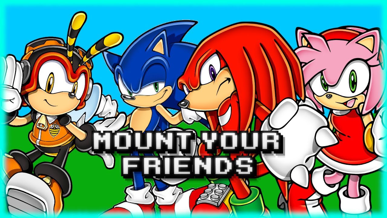 Mount Your Friends with Knuckles, Amy, Sonic and Charmy!
