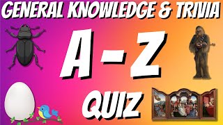 A-Z General Knowledge & Trivia Quiz, 26 Questions, Answers are in alphabetical order. screenshot 3