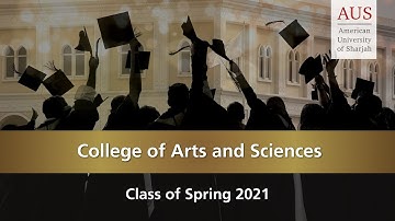 Celebrating the Class of Spring 2021 - College of Arts and Sciences (CAS)
