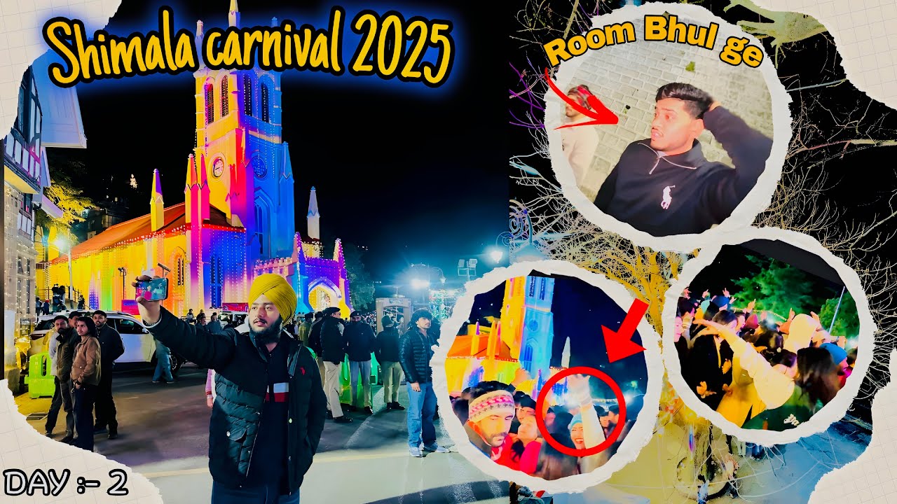 Shimla Carnival 2025 😍 | Friends Masti 😂 | Hotel Nahi Lab reya 😱  | Day :- 2