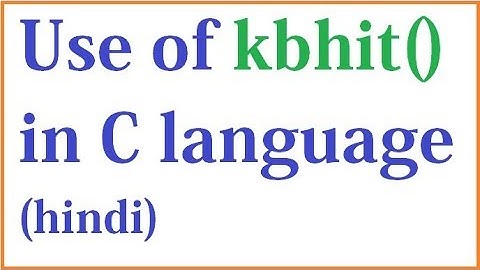 how to use kbhit function in c
