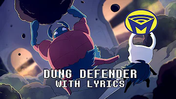 Hollow Knight - Dung Defender -  With Lyrics by Man on the Internet ft. @DarbyCupit