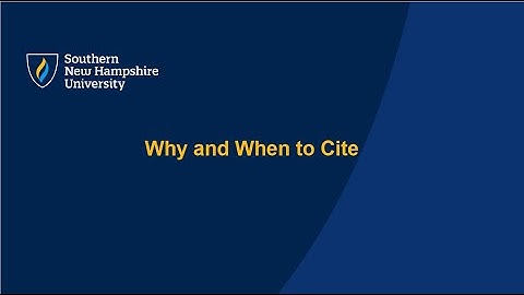 Why and When to Cite