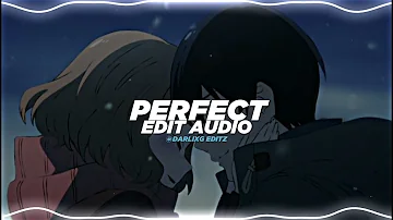 Perfect - ed sheeran [edit audio]