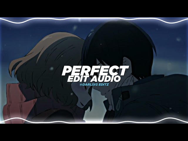 Perfect - ed sheeran [edit audio] class=