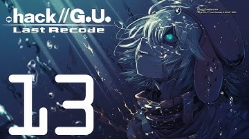 .Hack//G.U. Vol. 1//Rebirth - Gameplay Walkthrough Part 13