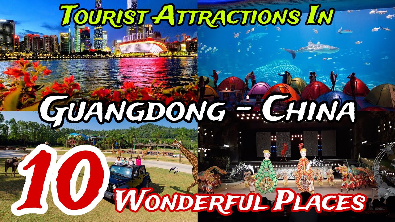 Top 10 Best Places to Visit in Guangdong Province 😍 | China 🇨🇳 | English 