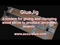 GlueJig - A system for gluing and Clamping veneers and thin wood strips to produce laminated boards GlueJig - A system for gluing and Clamping veneers and thin wood strips to produce laminated boards