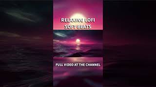 Lofi Soft Beats - Beautiful Evening with Ocean and Moon #Shorts screenshot 2