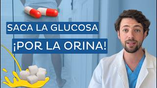 💊 El MEDICAMENTO que SACA la GLUCOSA POR LA ORINA 🚽