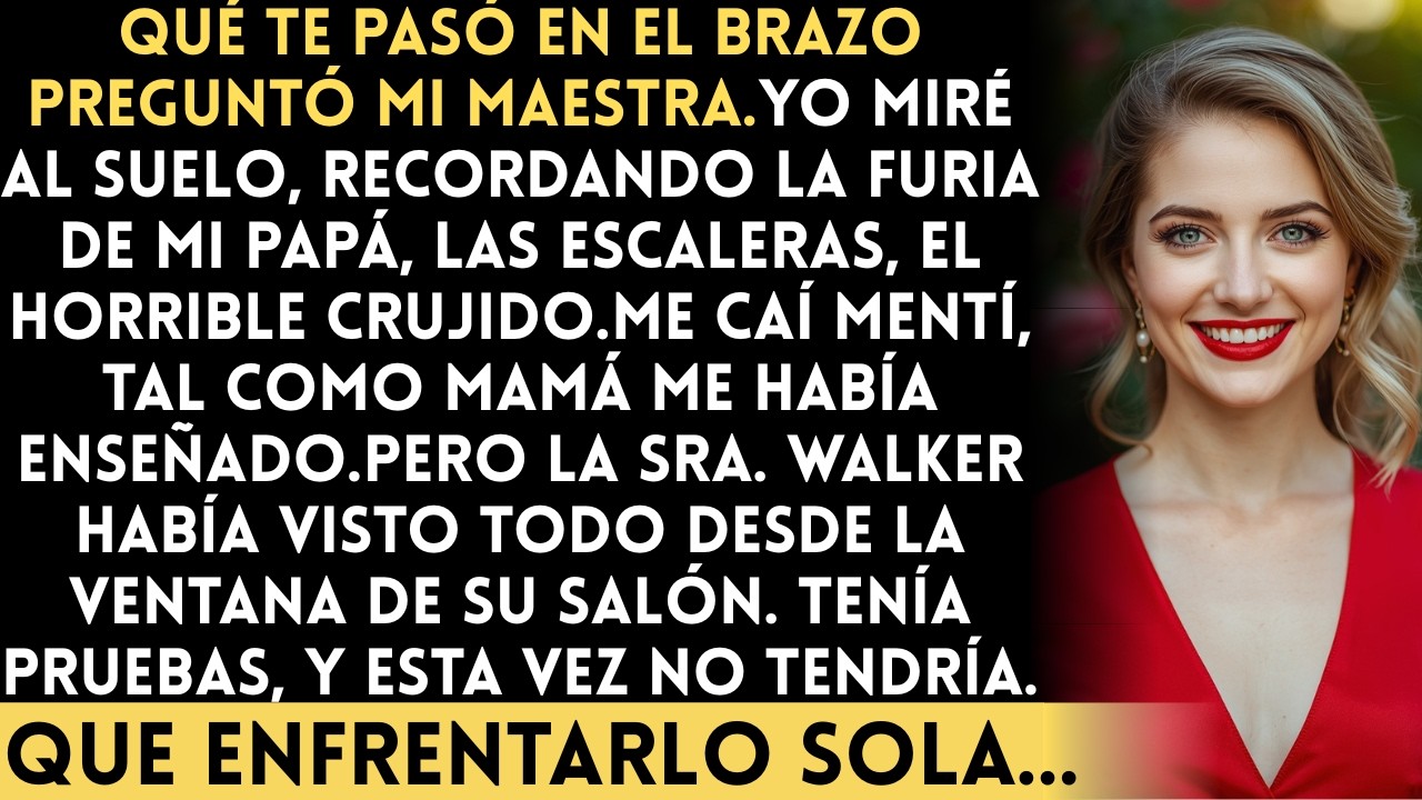 “Mi papá me empujó por las escaleras—mamá dijo ‘No le digas a nadie’. Pero mi maestra vio la...