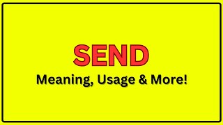 Meaning of Send | Pronunciation of Send | Send In a Sentence Meaning of Send | Pronunciation of Send | Send In a Sentence