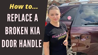 How to Replace a Broken Kia Door Handle