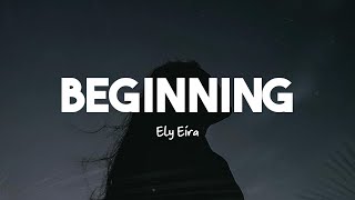 Ely Eira - This Is The Beginning (Lyrics)