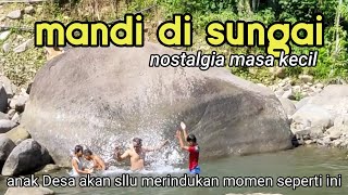 Vlog Desamandi Bareng Anak Disungai Air Jernihnostalgia