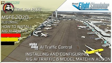 MSFS2020 | Tutorial AIG AI TRAFFIC | INSTALLATION, CONFIGURATION & SHOWCASE | FREE AI TRAFFIC ADDON