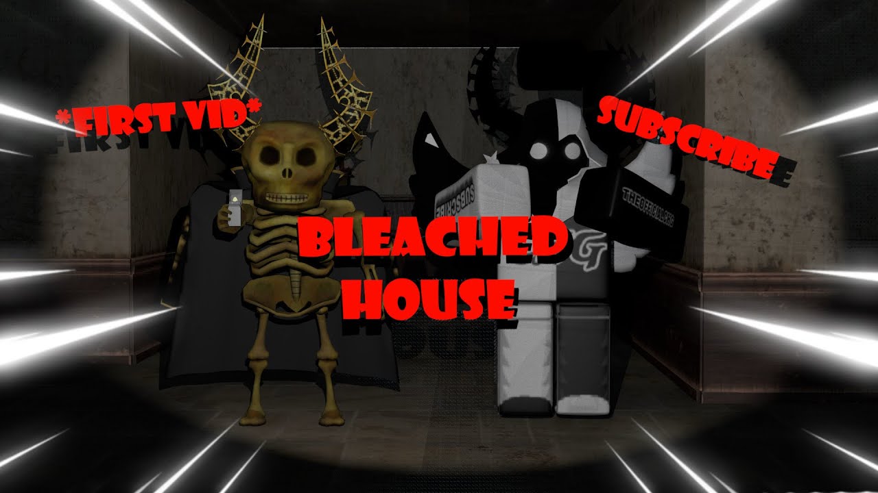 Playing Bleached House!!!