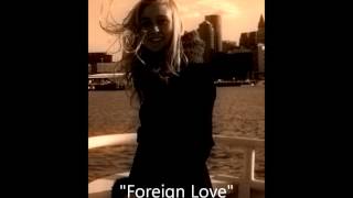 Video thumbnail of "Original Demo - "Foreign Love" (2013 Original)"