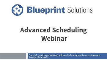 Advanced Scheduling Webinar for Blueprint OMS