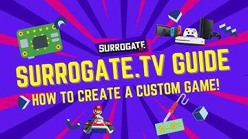 SURROGATE.TV GUIDE - HOW TO CREATE A CUSTOM GAME!