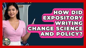 How Did Expository Writing Change Science And Policy? - Lexicon Lounge