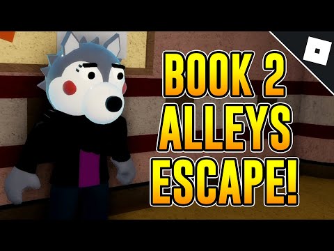 How to ESCAPE THE ALLEYS MAP + ENDING (BOOK 2: CHAPTER 1) in PIGGY | Roblox