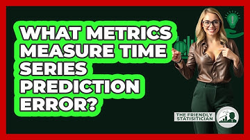 What Metrics Measure Time Series Prediction Error?