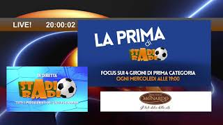 La Prima di StadioRadio, focus sui 4 gironi di Prima Categoria. Prima edizione