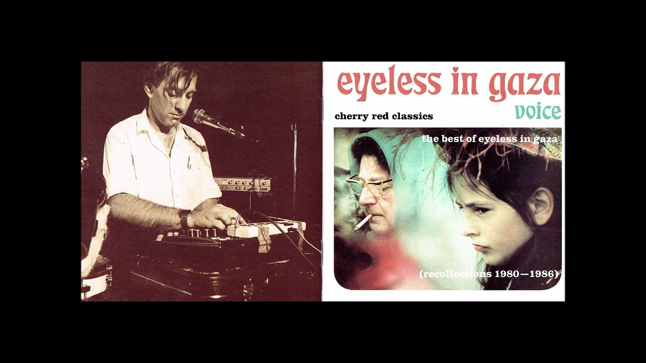 Eyeless In Gaza – Voice · The Best Of Eyeless In Gaza