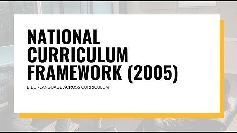 B.Ed - NATIONAL CURRICULUM FRAMEWORK (2005) - #bed1stsemester #languageacrossthecurriculum #bednotes