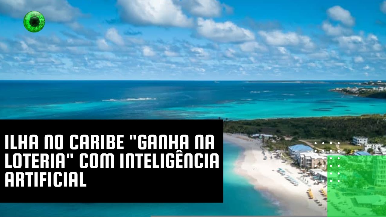 Ilha no Caribe “ganha na loteria” com inteligência artificial