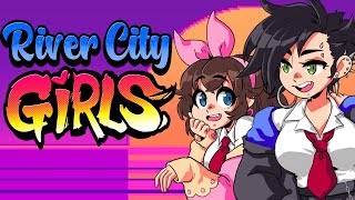 I want a girl that could kick my ass! - River City Girls (ft. Liam)