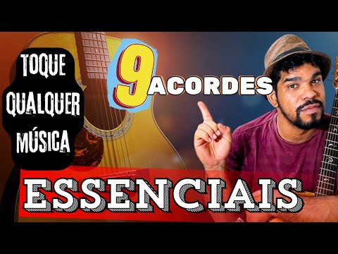 9 ACORDES QUE FAZ VOCÊ TOCAR QUALQUER MÚSICA