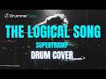 How to play "The Logical Song" (Supertrump) on drums| The Logical Song drum cover