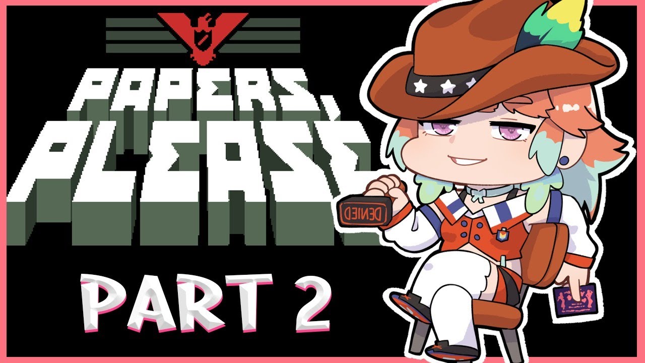 【PAPERS, PLEASE】YOU SHALL NOT PASSSSSSSSSS #kfp #キアライブ