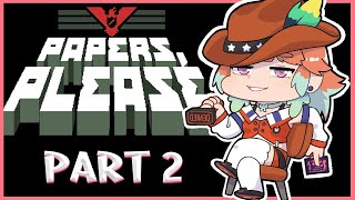 【PAPERS, PLEASE】YOU SHALL NOT PASSSSSSSSSS #kfp #キアライブ