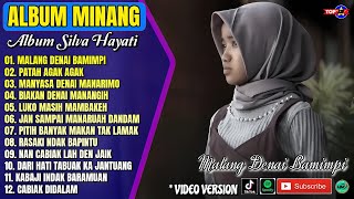 Download Lagu Album Silva Hayati || MALANG DENAI BAMIMPI - PATAH AGAK AGAK - Lagu Minang Terbaru 2025 Vial Tiktok MP3
