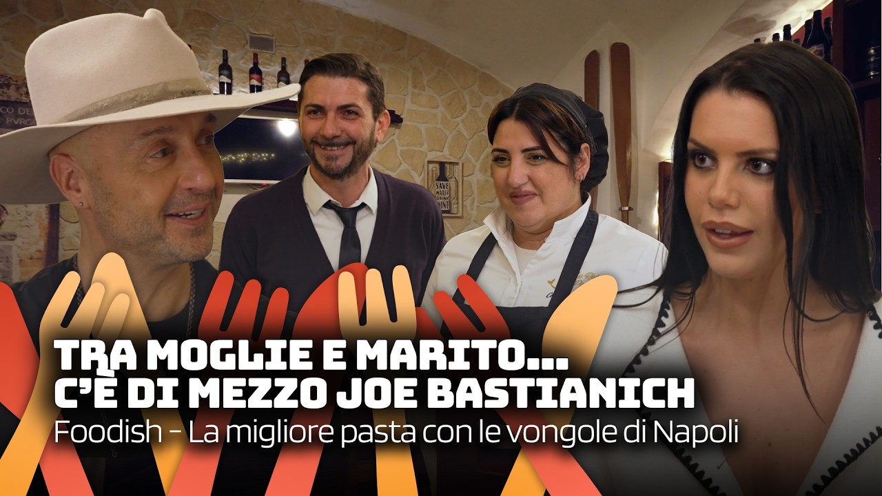 Joe Bastianich e Antonella Fiordelisi assaggiano una pasta e vongole AFRODISIACA | Foodish