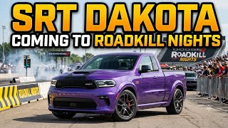 Is The SRT Dakota Coming At Roadkill Nights?