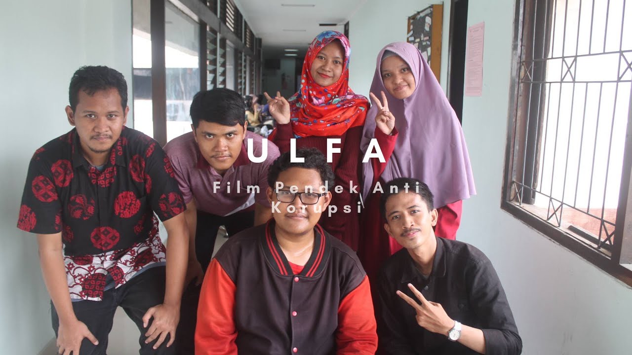 FILM PENDEK ANTI KORUPSI ("ULFA") - YouTube