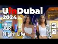 Dubai live 247  wonderful jbr night life 4k  walking tour